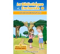 La Bibliothèque Enchantée: Tome 1 : Les Secrets de Forum Julii