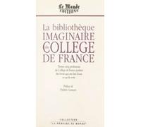 La Bibliothèque Imaginaire Du Collège De France (ebook)