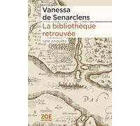 La bibliothèque retrouvée: Une enquête