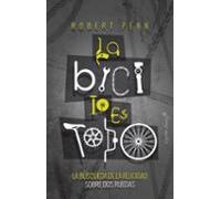 La bici lo es todo