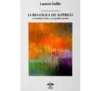 La Bio-logica Del Superego (la Logica Del Sintoma Ii)