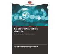 La bio-restauration durable: Innovations dans l'industrie du béton