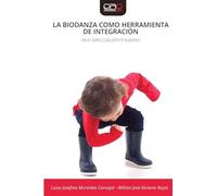 LA BIODANZA COMO HERRAMIENTA DE INTEGRACIÓN: EN EL NIÑO CON DÉFICIT AUDITIVO