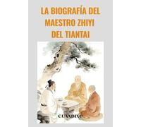 La Biografía del Maestro Zhiyi del Tiantai