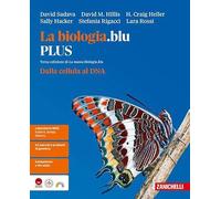 La biologia.blu. Dalla cellula al DNA. Ediz. PLUS. Per le Scuole superiori