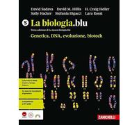 La biologia.blu. Genetica, DNA, evoluzione, biotech. Per le Scuole superiori