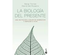 La biología del presente. | Sergi Torres, David Del Rosario
