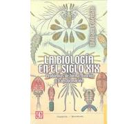 La biología en el siglo XIX: Problemas de Forma, Funcin y Transformacin (Breviarios)