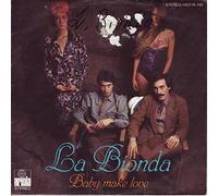 LA BIONDA - Baby make love / There's no other way / 100 218