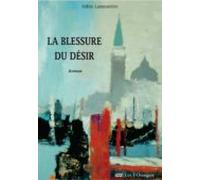 La Blessure Du Désir (ebook)