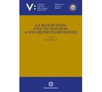 La Blockchain: una tecnologia a vocazione plurivalente