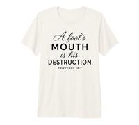 La Boca de los necios es su destrucción Proverbios 18:7 Escritura Dios Camiseta Premium