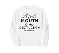 La Boca de los necios es su destrucción Proverbios 18:7 Escritura Dios Sudadera