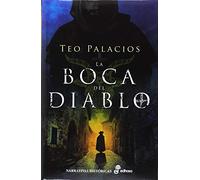 La boca del diablo (Narrativas Históricas)