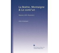 La Boétie, Montaigne & Le contr'un: Réponse à M.R. Dezeimeris