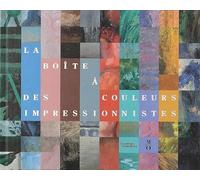 La boîte à couleurs des impressionnistes