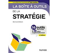 La boîte à outils de la stratégie: 56 outils clés en main