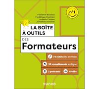 La boîte à outils des formateurs: 72 outils clés en main