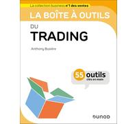 La boîte à outils du trading: 55 outils clés en main