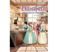 La boîte à secret: Elisabeth, princesse à Versailles - tome 17