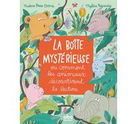 La boîte mystérieuse ou comment les animaux découvrirent la lecture
