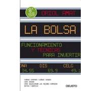 La Bolsa: Funcionamiento y técnicas para invertir (FINANZAS Y CONTABILIDAD)
