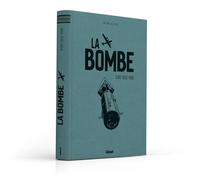 La bombe: Avec 1 ex-libris