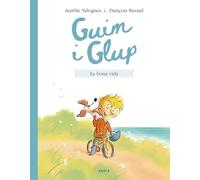 La bona vida: 1 (Guim i Glup)
