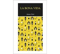 La bona vida: 19 (De 6 a 96)