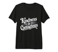 La bondad es contagiosa Camiseta Premium