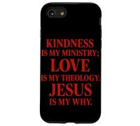 La bondad es mi Ministerio el Amor es mi teología Jesús es mi por qué Carcasa para iPhone SE (2020) / 7/8