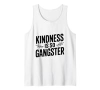 La bondad es Tan declaración de Actitud de gángster Camiseta sin Mangas