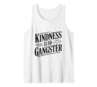 La bondad es Tan gángster Genial Cita Motivacional Camiseta sin Mangas