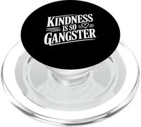 La bondad es Tan gángster Genial Cita Motivacional PopSockets PopGrip para MagSafe