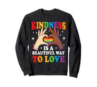La bondad es una Hermosa Manera de amar el Orgullo Gay LGBTQ Rainbow Sudadera