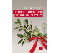La bonne année en 101 meilleurs voeux