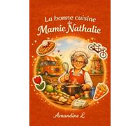La bonne cuisine de mamie Nathalie