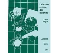 La bonne cuisine des légumes