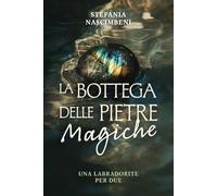 La bottega delle pietre magiche: Una labradorite per due