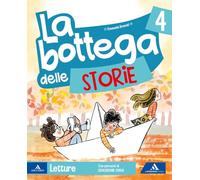 La bottega delle storie. Per la 4ª classe elementare. Con e-book. Con espansione online (Vol. 1)