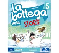 La bottega delle storie. Per la 5ª classe elementare. Con e-book. Con espansione online (Vol. 2)