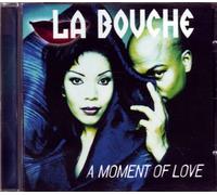 La Bouche - A Moment of Love