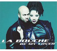 La Bouche - Be my lover (Euro Remixes, 7 versions, 1995)