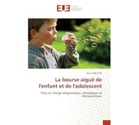La bourse aiguë de l'enfant et de l'adolescent