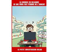 La bourse en Belgique, ce qui vous fait perdre de l'argent
