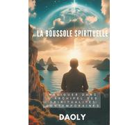 La boussole spirituelle: Naviguer dans l'archipel des spiritualités contemporaines (Hybrid Society)