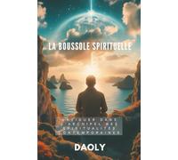 La boussole spirituelle: Naviguer dans l'archipel des spiritualités contemporaines (Hybrid Society)