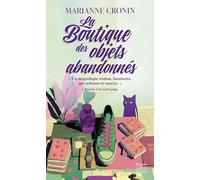 La boutique des objets abandonnés: "Un magnifique roman, lumineux, qui redonne le sourire." Coup de coeur pour ce feel good