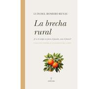 LA BRECHA RURAL (Sociedad actual)