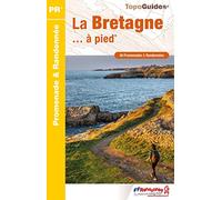 La Bretagne... à pied: 40 promenades & Randonnées: RE10 (Promenade & Randonnée)